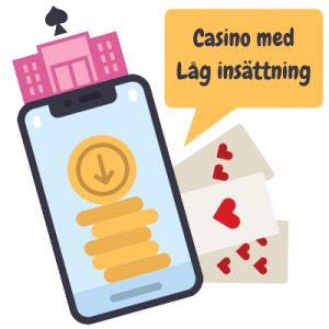 låg insättning casino